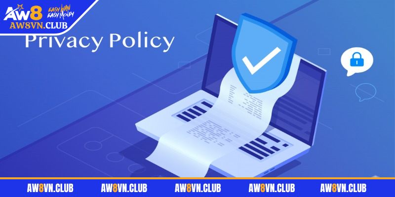 Chính Sách Bảo Mật 1 Chính sách bảo mật AW8 minh bạch, hiệu quả